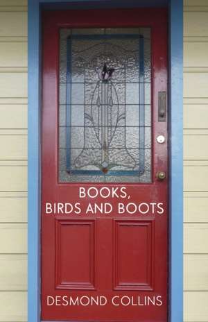 Books, Birds and Boots de Desmond Collins