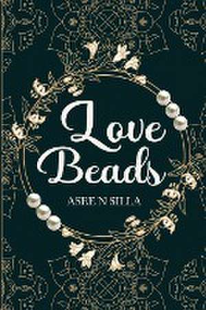 Love Beads de Asee N Silla