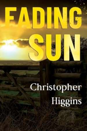 Fading Sun de Christopher Higgins