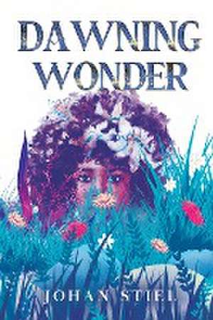 Dawning Wonder de Johan Stiel