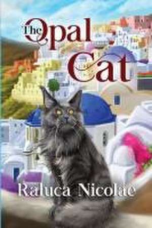 The Opal Cat de Raluca Nicolae