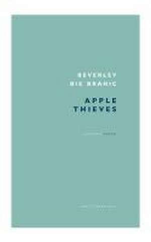 Apple Thieves de Beverley Bie Brahic