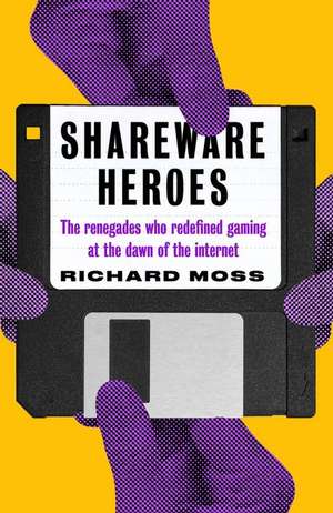 Shareware Heroes de Richard Moss