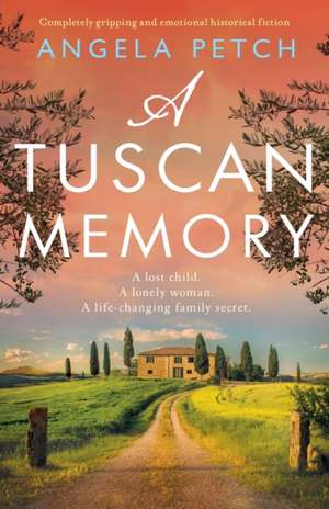 A Tuscan Memory de Angela Petch