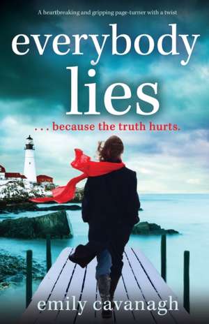 Everybody Lies de Emily Cavanagh