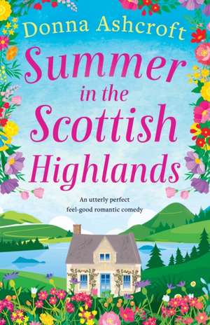 Summer in the Scottish Highlands de Donna Ashcroft