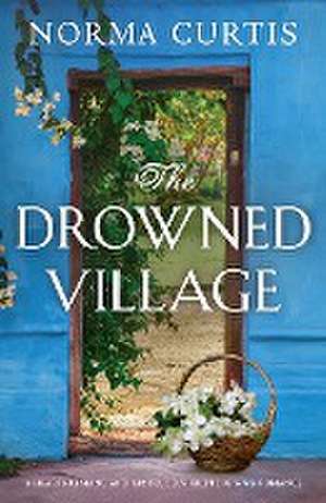 The Drowned Village de Norma Curtis