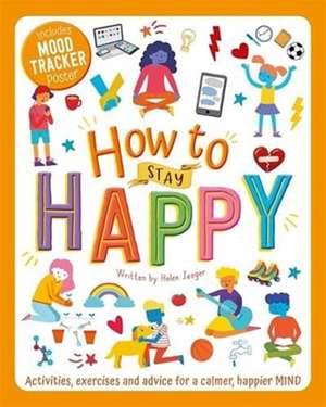 How to Stay Happy de Helen Jaeger