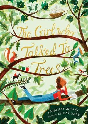 The Girl Who Talked to Trees de Natasha Farrant