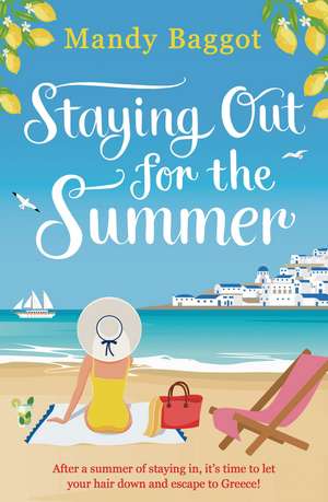 Staying Out for the Summer de Mandy Baggot