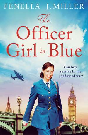 The Officer Girl in Blue de Fenella J. Miller