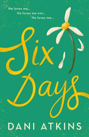 Six Days de Dani Atkins