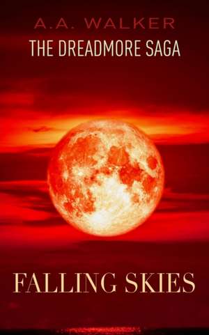 The Dreadmore Saga de A. A. Walker