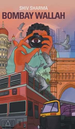 Bombay Wallah de Shiv Sharma