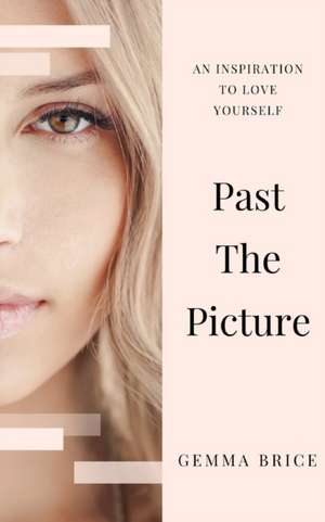 Past the Picture de Gemma Brice