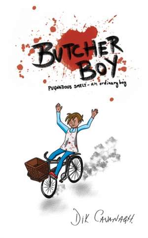 Butcher Boy de Dik Cavanagh