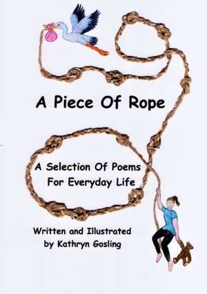 A Piece of Rope de Kathryn Gosling