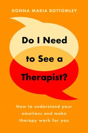 Do I Need to See a Therapist? de Donna Maria Bottomley