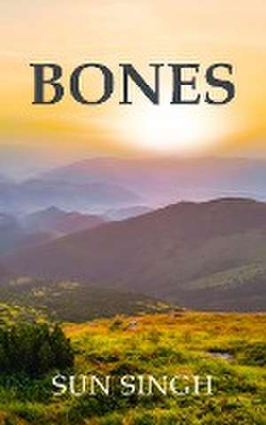 Bones de Sun Singh