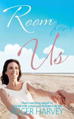 Room For Us de Roger Harvey