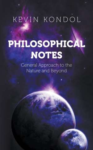 Philosophical Notes de Kevin Kondol
