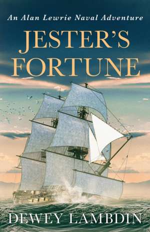 Jester's Fortune de Dewey Lambdin