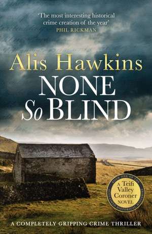 None So Blind de Alis Hawkins