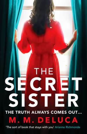 The Secret Sister de M. M. Deluca