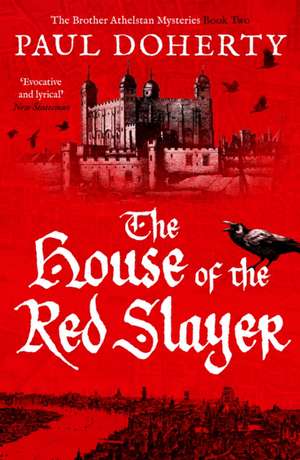 The House of the Red Slayer de Paul Doherty