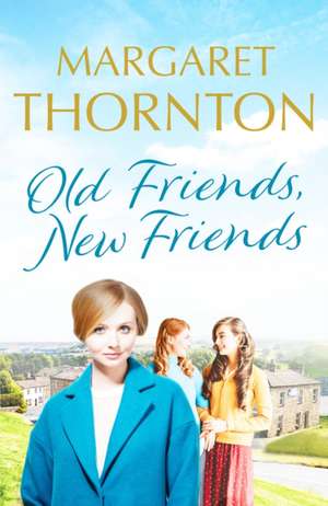 Old Friends, New Friends de Margaret Thornton