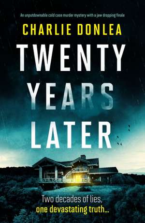 Twenty Years Later de Charlie Donlea