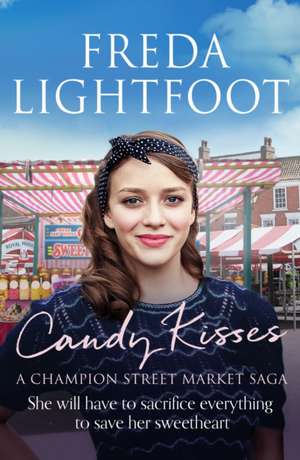 Candy Kisses de Freda Lightfoot