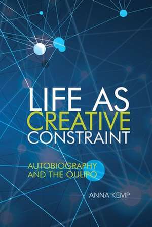 Life as Creative Constraint – Autobiography and the Oulipo de Anna Kemp