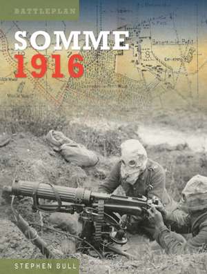 Somme 1916 de Stephen Bull