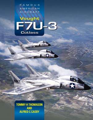 Vought F7U-3 Cutlass de Alfred C. Casby