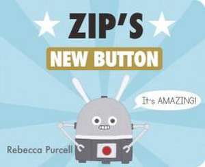 Zip's New Button de Rebecca Purcell