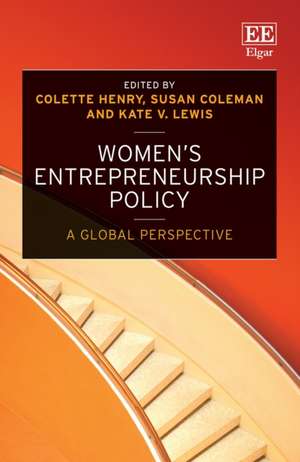 Women′s Entrepreneurship Policy – A Global Perspective de Colette Henry