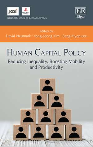 Human Capital Policy – Reducing Inequality, Boosting Mobility and Productivity de David Neumark