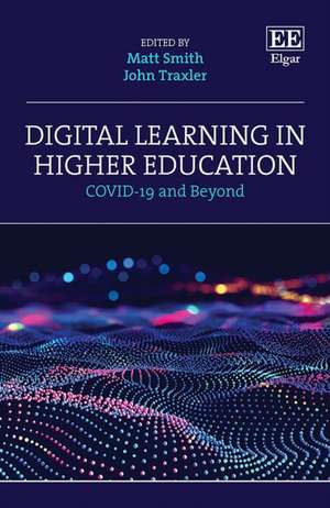 Digital Learning in Higher Education – COVID–19 and Beyond de Matt Smith