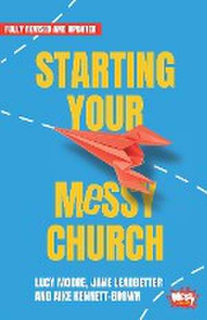 Starting Your Messy Church de Aike Kennett-Brown