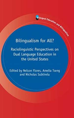 Bilingualism for All? de Nelson Flores