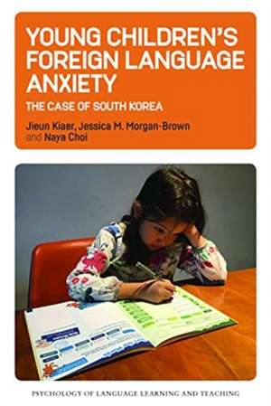 Young Children's Foreign Language Anxiety de Naya Choi