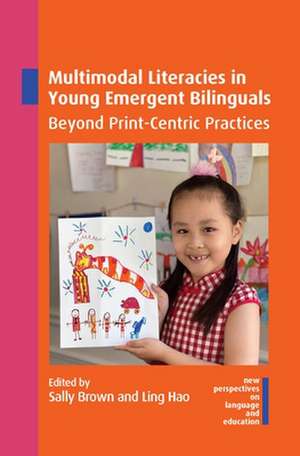 Multimodal Literacies in Young Emergent Bilinguals de Sally Brown