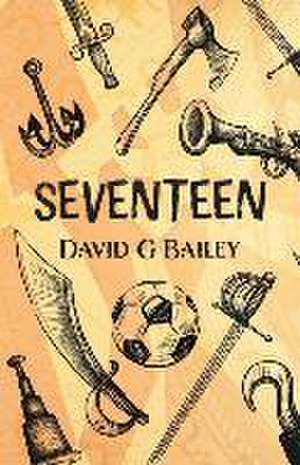 Seventeen de David G Bailey