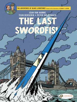 Blake & Mortimer Vol. 28: The Last Swordfish de Jean Van Hamme