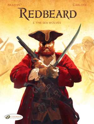 Redbeard Vol. 2: The Sea Wolves de Jean-Charles Kraehn