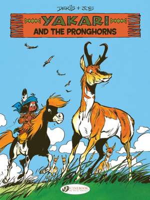 Yakari Vol. 22: Yakari and the Pronghorns de Job