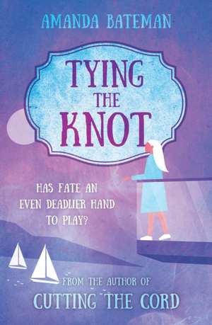 Bateman, A: Tying The Knot de Amanda Bateman