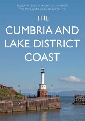 The Cumbria and Lake District Coast de Kevin Sene