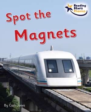 Spot the Magnets de Cath Jones